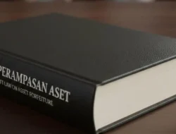 Perampasan Aset Harus Selektif, Tidak Bisa Diterapkan ke Semua Tindak Pidana